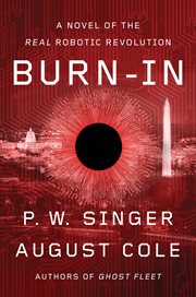 Burn-in : a novel of the real robotic revolution cover image cdn