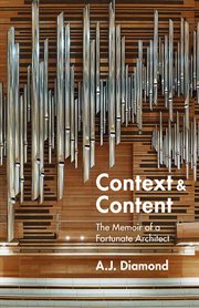 Context & content : the memoir of a fortunate architect cover image cdn