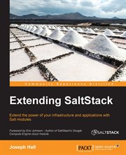 Extending SaltStack : extend the power of your infrastructure and applications with Salt modules cover image cdn