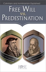 Free will vs. predestination : Calvinism and Arminianism explained cover image cdn