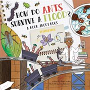How Do Ants Survive a Flood? : A Book about Bugs cover image cdn