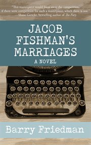 Jacob Fishman's marriages : a novel cover image cdn