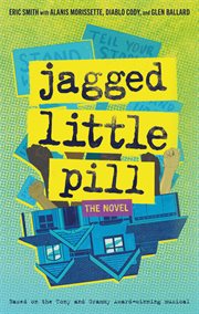 Jagged little pill : the novel cover image cdn