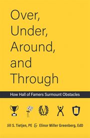Over, under, around and through. How Hall of Famers Surmount Obstacles cover image cdn