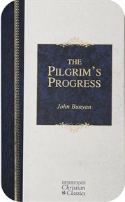 Pilgrim's progress. Hendrickson Christian Classics cover image cdn