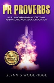 Pr proverbs. Your Launch Pad for an Exceptional Personal and Professional Reputation cover image cdn