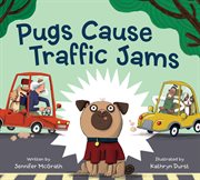 Pugs cause traffic jams cover image cdn