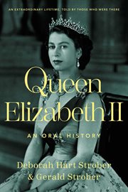 Queen Elizabeth II : an oral history cover image cdn