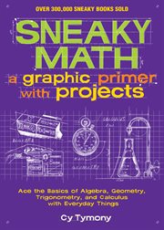 Sneaky math. A Graphic Primer with Projects cover image cdn