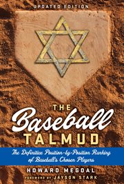 The Baseball Talmud : The Definitive Position-by-Position Ranking of Baseball's Chosen Players cover image cdn