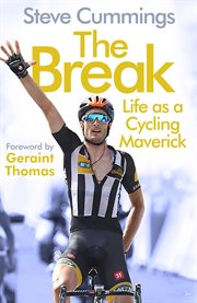 The break : life as a cycling maverick cover image cdn