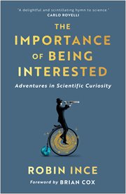 Importance of being interested : adventures in scientific curiosity cover image cdn