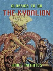 The Kybalion : Three Initiates cover image cdn
