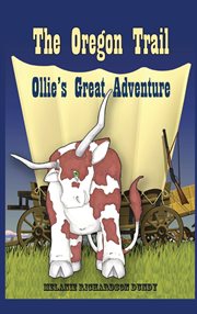 The Oregon Trail : Ollie's great adventure cover image cdn