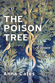 The poison tree. A Peace Play cover image cdn