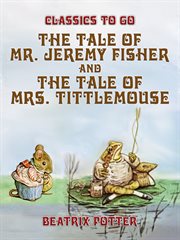 The tale of mr. jeremy fisher and the tale of mrs. tittlemouse cover image cdn