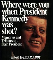 Where were you when president kennedy was shot?. Memories and Tributes to a Slain President cover image cdn