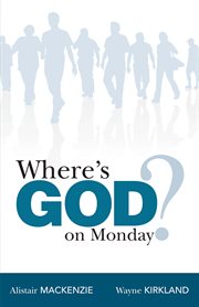 Where's God on Monday? cover image cdn