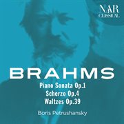Brahms: piano sonata op.1, scherzo op.4, waltzes op.39 cover image cdn
