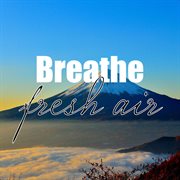 Breathe fresh air cover image cdn