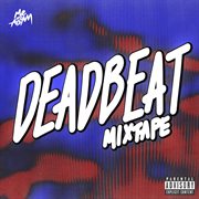 Deadbeat mixtape cover image cdn