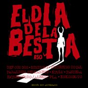 El día de la bestia (banda sonora original) [edición xxv aniversario] cover image cdn