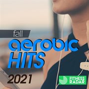 Fall aerobic hits 2021 cover image cdn