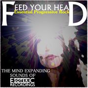 Feed your head - essential progressive rock cover image cdn