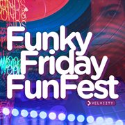 Funky friday fun fest cover image cdn