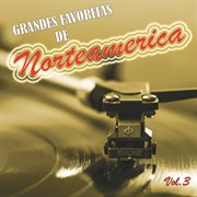 Grandes favoritas de norteamérica, vol.3 cover image cdn
