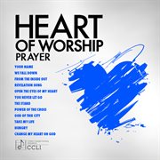 Heart of worship - prayer cover image cdn