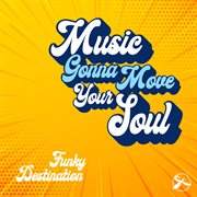 Music gonna move your soul cover image cdn