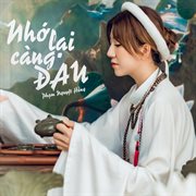 Nhớ lại càng đau cover image cdn