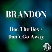 Roc the box / don't go away cover image cdn