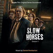 Slow horses: season 1 [atv+ original series soundtrack] cover image cdn