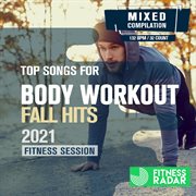 Top songs for body workout fall hits 2021 fitness session cover image cdn