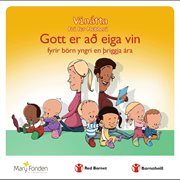 Vinátta – gott er að eiga vin. fyrir börn yngri en þriggja ára. cover image cdn