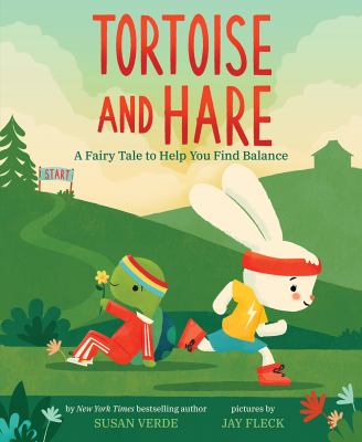 Tortoise and Hare : a fairy tale to help you find balance  cover image cdn