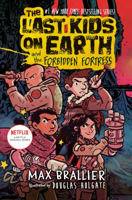 The last kids on Earth and the forbidden fortress  cover image cdn