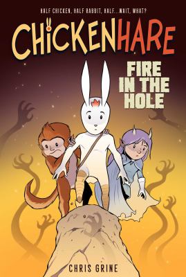 Chickenhare Volume 2: Fire in the Hole  cover image cdn