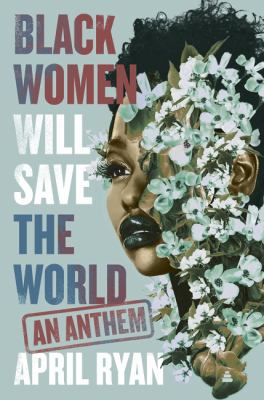 Black women will save the world : an anthem  cover image cdn