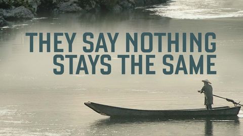 They Say Nothing Stays the Same cover image cdn