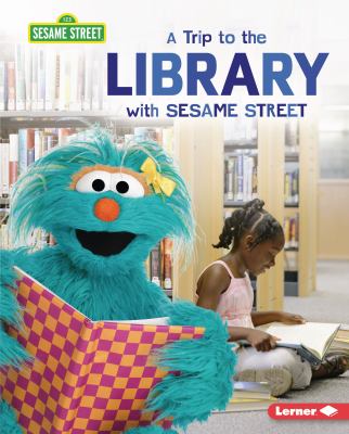 A trip to the library with Sesame Street  cover image cdn