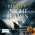 A Night of Flames : A Time for Swords Series, Book 2 cover image cdn