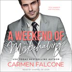 A weekend of misbehaving : time to misbehave cover image cdn