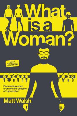 What is a woman? : one man's journey to answer the question of a generation  cover image cdn