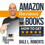 Amazon reviews for books. How to Get Book Reviews on Amazon cover image cdn