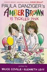 Paula Danziger's Amber Brown is tickled pink cover image cdn