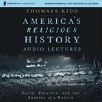 America's religious history : audio lectures cover image cdn