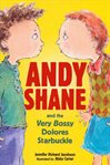 Andy Shane and the very bossy Dolores Starbuckle cover image cdn